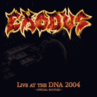 Live At The DNA 2004 (Official Bootleg)
